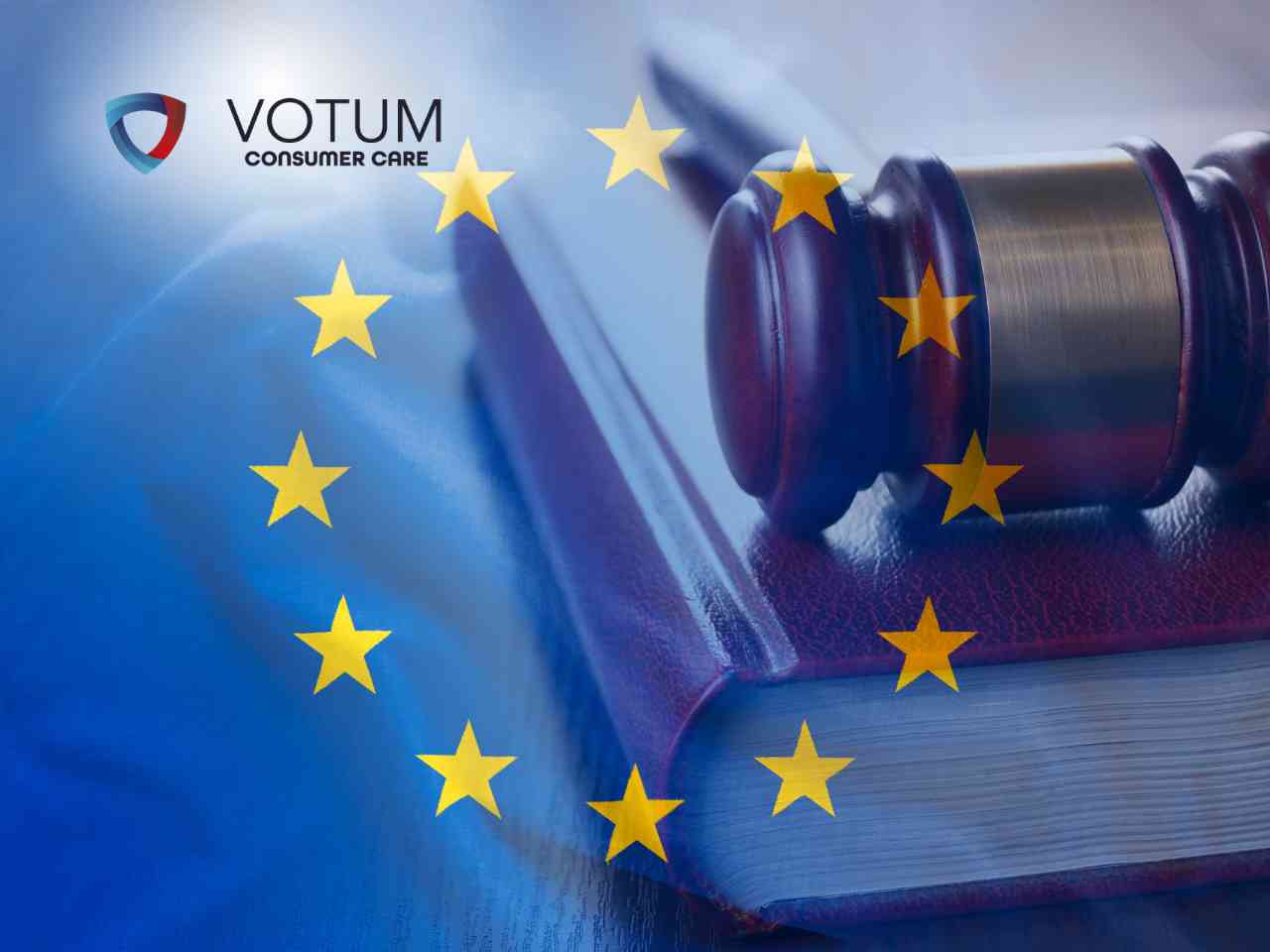 Gavel over a stack of law books with European Union stars and the VOTUM Consumer Care logo at top left.